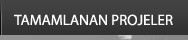 Tamamlanan projeler